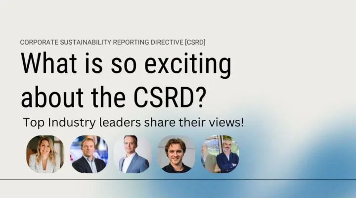 Corporate Sustainability Reporting Directive (CSRD). Top Industry leaders share their views - SustainoTech